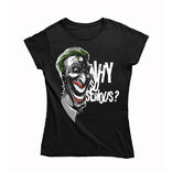 Dámske tričko Joker Why so Serious ? 